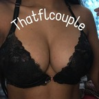 thatflcouple OnlyFans Leaked Photos and Videos 

 profile picture
